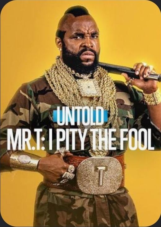 Mr. T in promotional artwork for the 2026 Netflix documentary Untold Mr. T: I Pity the Fool.